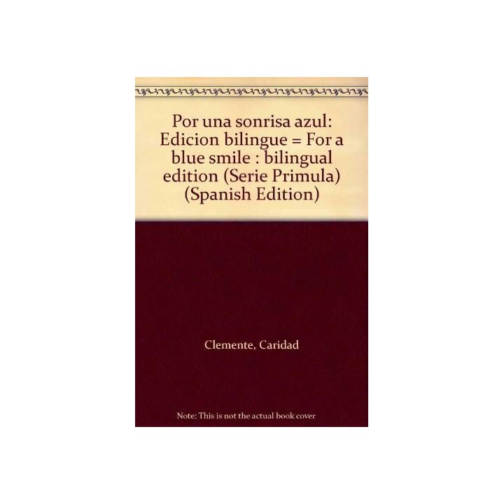 Por una sonrisa azul. For a blue smile. Edición bilingüe. Bilingual Edition (Dedicatoria y firma autógrafa de autora) PRIMERA ED